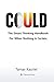 Could: The Smart Thinking H...