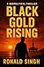 Black Gold Rising