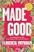 Made Good: Overcoming the Lies that Keep Women at War with Their Bodies
