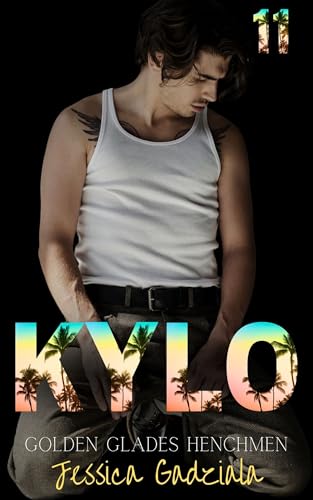 Kylo (Golden Glades Henchmen MC Book 11)