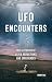 UFO Encounters: True Accoun...