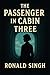 The Passenger In Cabin Three