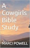 A Cowgirls Bible ...