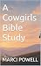 A Cowgirls Bible Study by Marci Powell