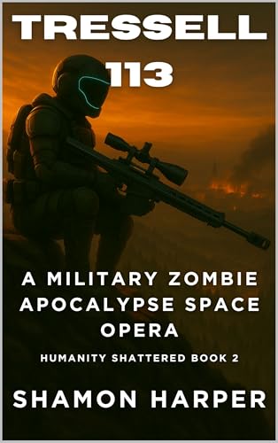 Tressell 113 (Humanity Shattered Book 2)