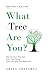 What Tree Are You?: Discove...