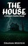 The House: A Mode...
