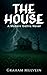 The House by Graham Mulvein