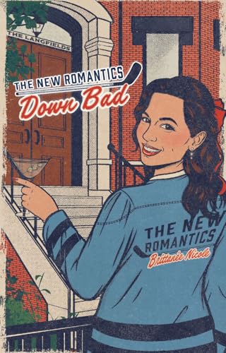 Down Bad (The New Romantics, #2)