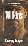 Wilkins by Charley Mayne