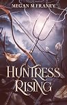 Huntress Rising