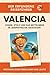 Valencia: Sonne, Stolz und ...