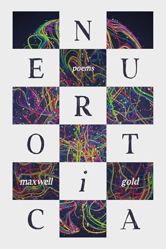 Neurotica: Poems (Paperback)