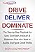 Drive, Deliver, Dominate by Gerald Lacey MBA MSSCM