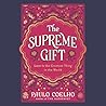 The Supreme Gift:...