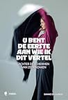 U bent de eerste ...