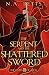 The Serpent and the Shattered Sword by N.A. Betts