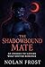 The Shadowbound Mate: An En...