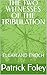 THE TWO WITNESSES OF THE TRIBULATION by Patrick Foley