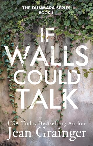 If Walls Could Talk: The Dunmara Story - Book 1 (Kindle Edition)