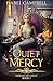 Quiet Mercy (House of Gray ...
