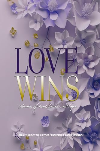 LOVE WINS: Stories of Heat, Heart, and Hope (Kindle Edition)