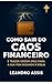 Como Sair do Caos Financeir...