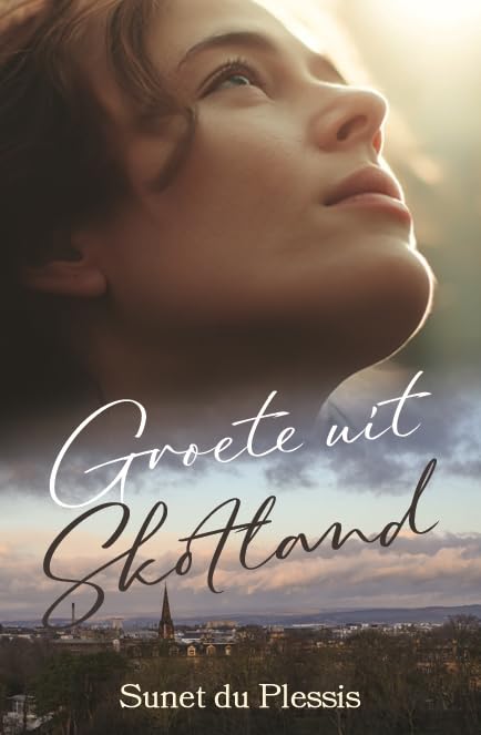 Groete uit Skotland (Afrikaans Edition)
