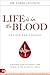 Life is in the Blood Revise...