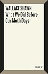 What We Did Befor...