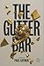 The Gutter Bar