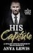 His to Capture by Anya Lewis