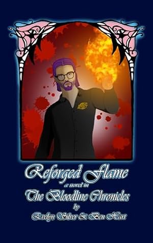 Reforged Flame: A Novel in The Bloodline Chronicles