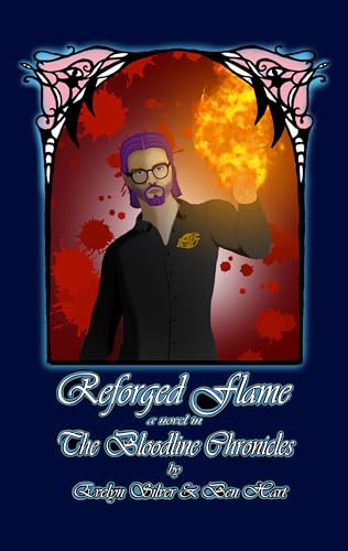 Reforged Flame: A Novel in The Bloodline Chronicles (Kindle Edition)