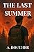 THE LAST SUMMER by A. ROUCHER