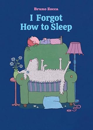 I Forgot How to Sleep