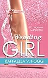 Wedding Girl by Raffaella V. Poggi