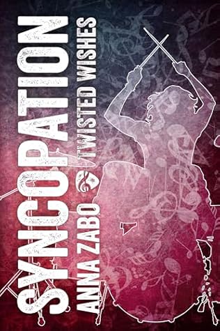 Syncopation (Twisted Wishes Book 1)