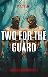 Two For The Guard