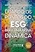 Ligando Os Pontos Do Esg Para Uma Nova Din�mica (Portuguese Edition)