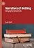 Narratives of Nothing: Stor...