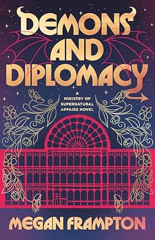 Demons and Diplomacy (Ministry of Supernatural Affairs #1)