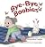 Bye-Bye, Boobies: A Toddler...