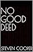 No Good Deed