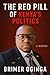 THE RED PILL OF KENYA'S POLITICS by BRIMER ODUOR OGINGA THE RED PILL OF KENYA'S POLITICS by BRIMER ODUOR OGINGA