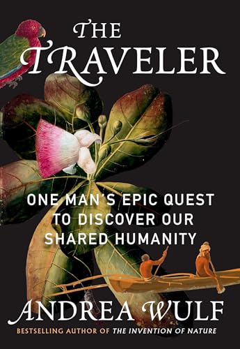 The Traveler: One Man's Quest for Humanity from the South Seas to Revolutionary Paris (Hardcover)