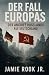 Der Fall Europas: Der Angri...