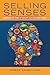 Selling Senses: Unlocking t...