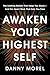 Awaken Your Highest Self by Danny Morel
