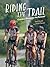 Riding the Trail by Traci Sorell